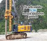 İş Makinası - EN ZORLU ZEMİNLER XCMG FORE KAZIK MAKİNELERİYLE GÜÇLENİYOR Forum Makina